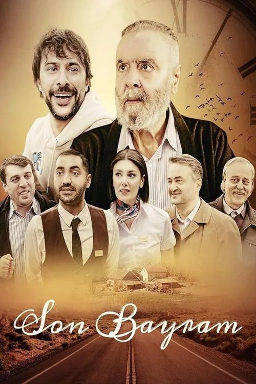 فيلم العطلة الاخيرة Son Bayram 2025 مدبلج
