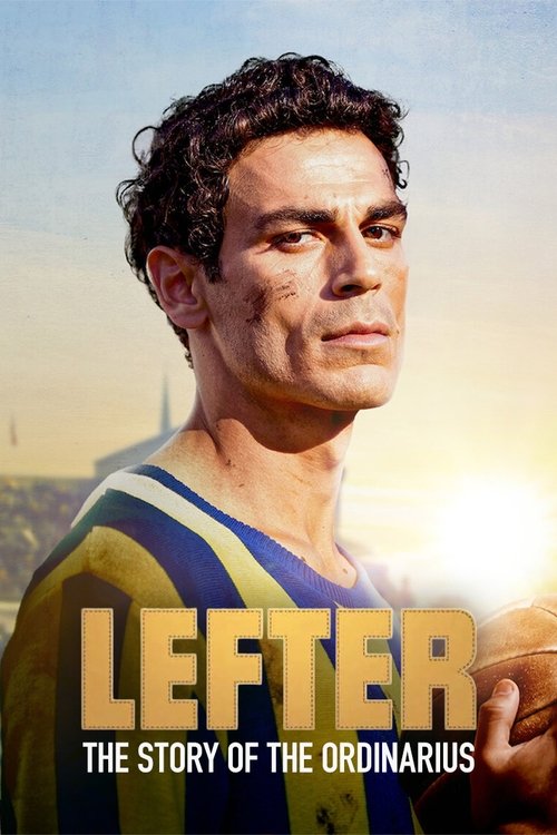 فيلم ليفتر قصة غير عادية 2025 Lefter The Story of the Ordinarius مترجم