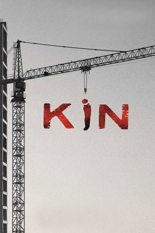 فيلم ضغينة 2021 Kin مترجم